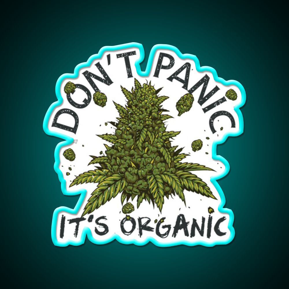 Dont Panic Its Organic Organic Hemp Inspired Green Leaf Led Neon Sign Rgb Color