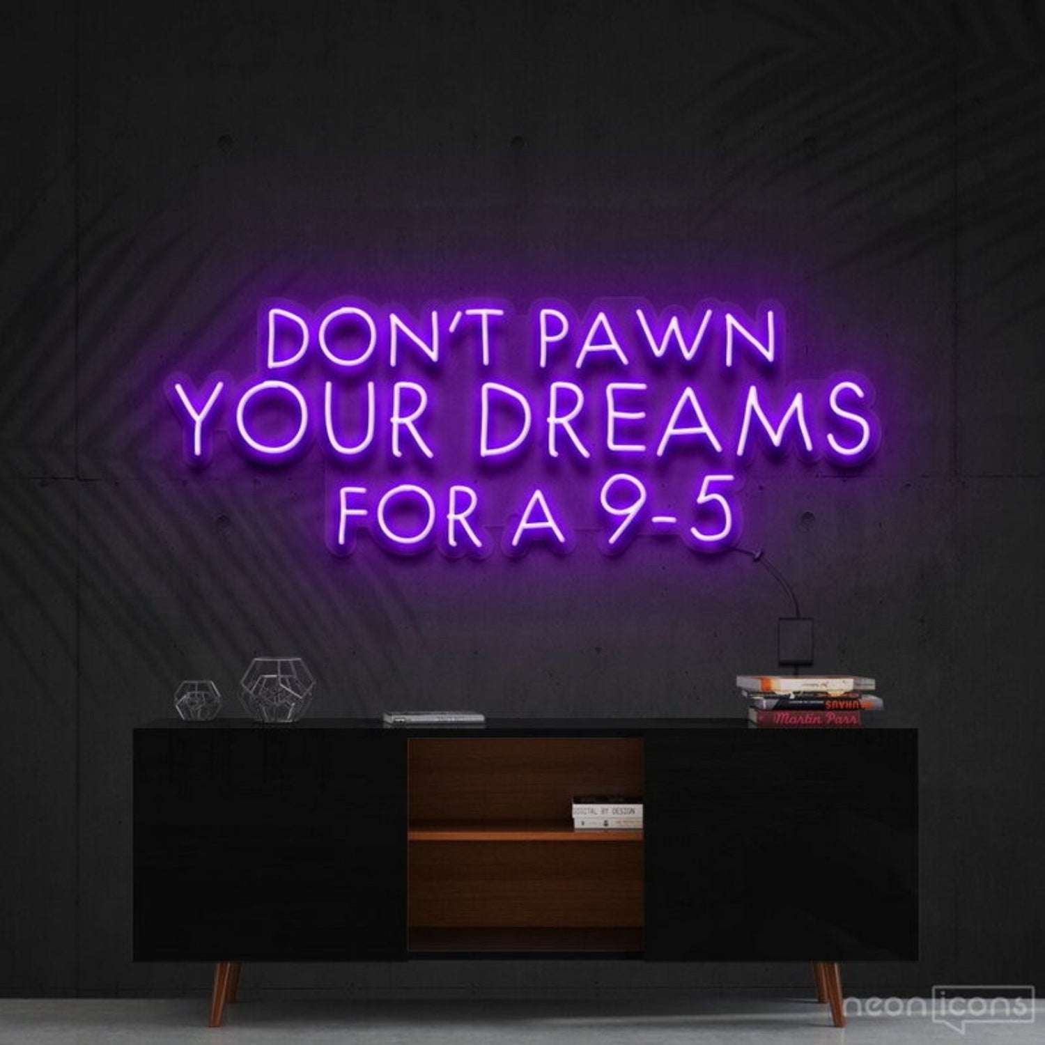 Dont Pawn Your Dreams Fa 9 5 Led Neon Sign Finspirational Spaces - Shineneon