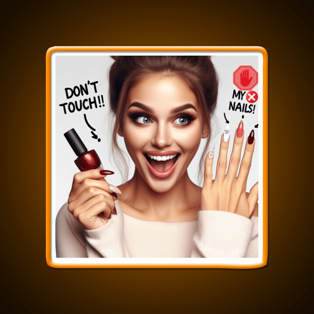 Dont Touch My Nails Design Iii Nail Salon Led Neon Sign Rgb Color - Shineneon