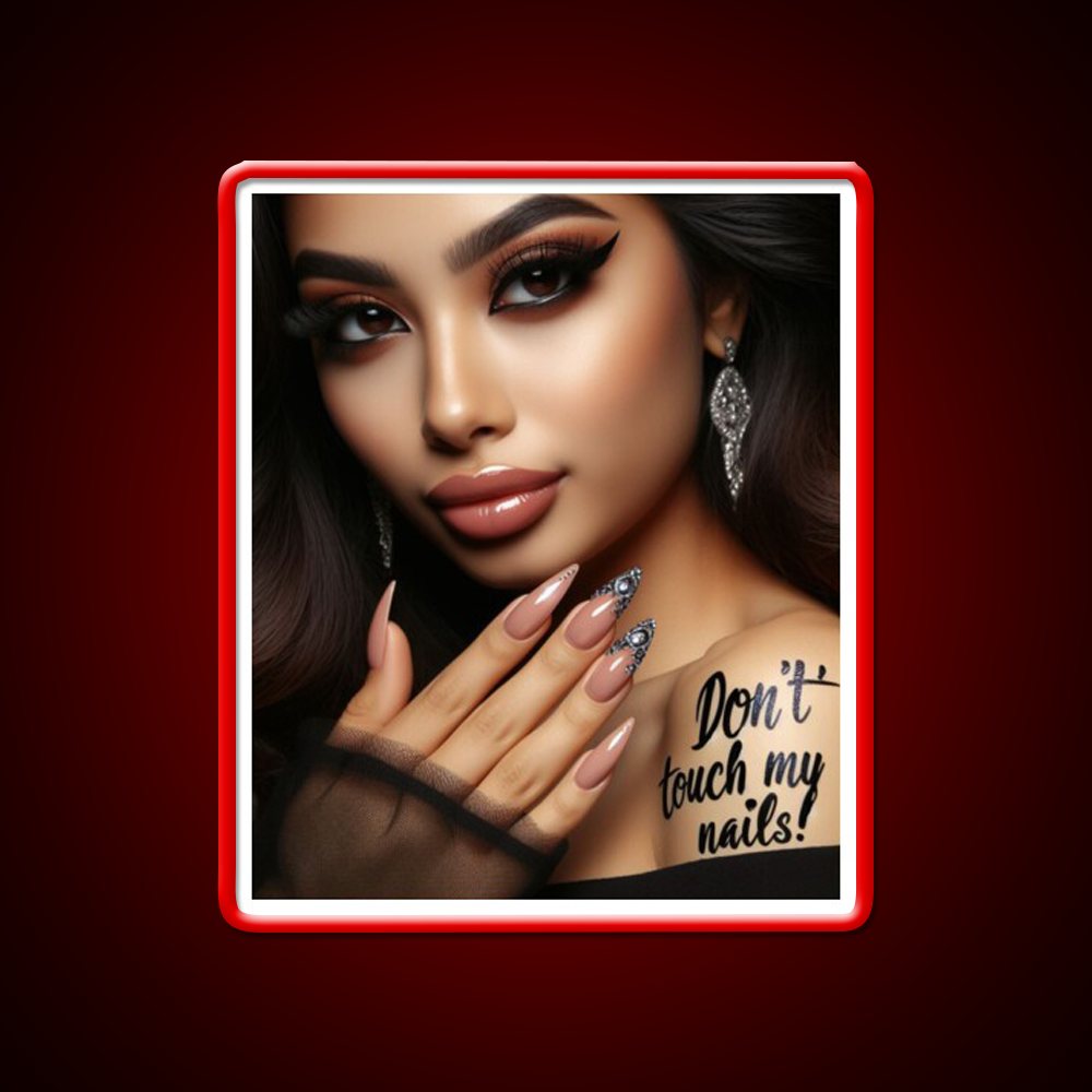 Dont Touch My Nails Design Iv Nail Salon Led Neon Sign Rgb Color