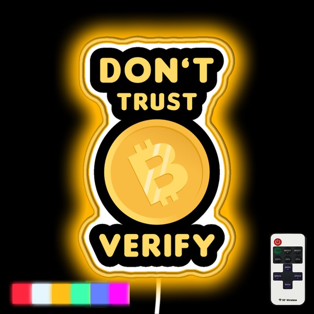 Dont Trust Verify Bitcoin Design Led Neon Sign - Shineneon