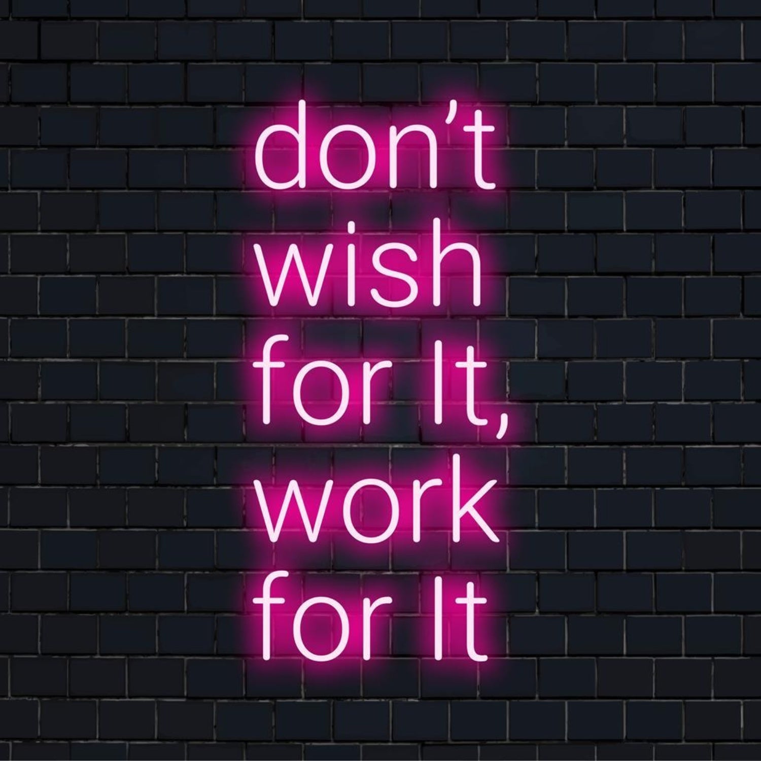 Dont Wish For It Work For It Pink Led Neon Sign For Gym Studio Decor | Shineneon