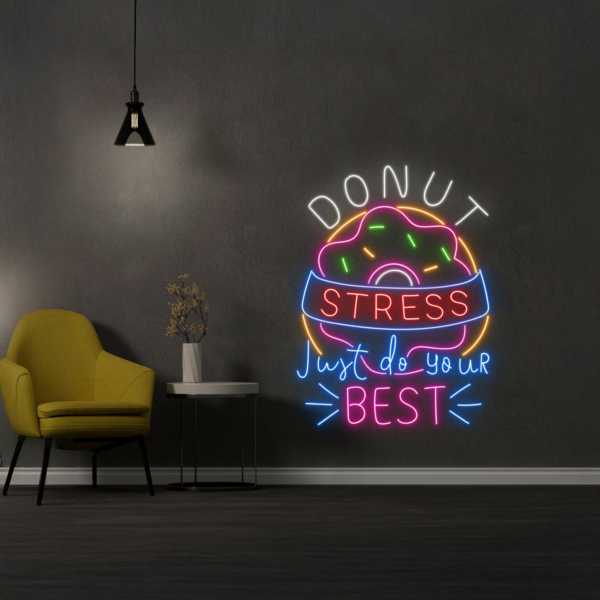 Donut Stress Just Do Your Best Neon Sign - Shineneon