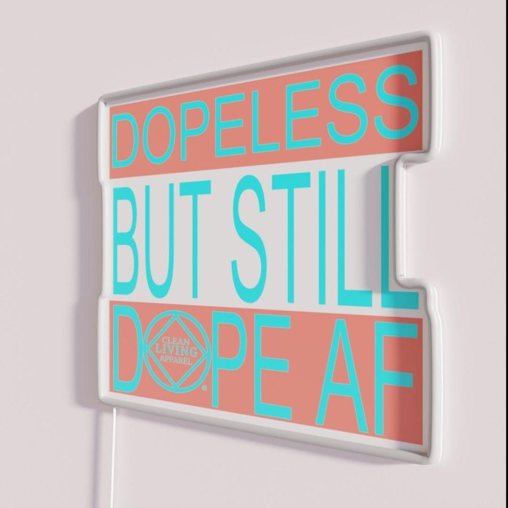 Dopeless But Still Dope Af Narcotics Na Aa Rgb Led Neon Sign - Shineneon