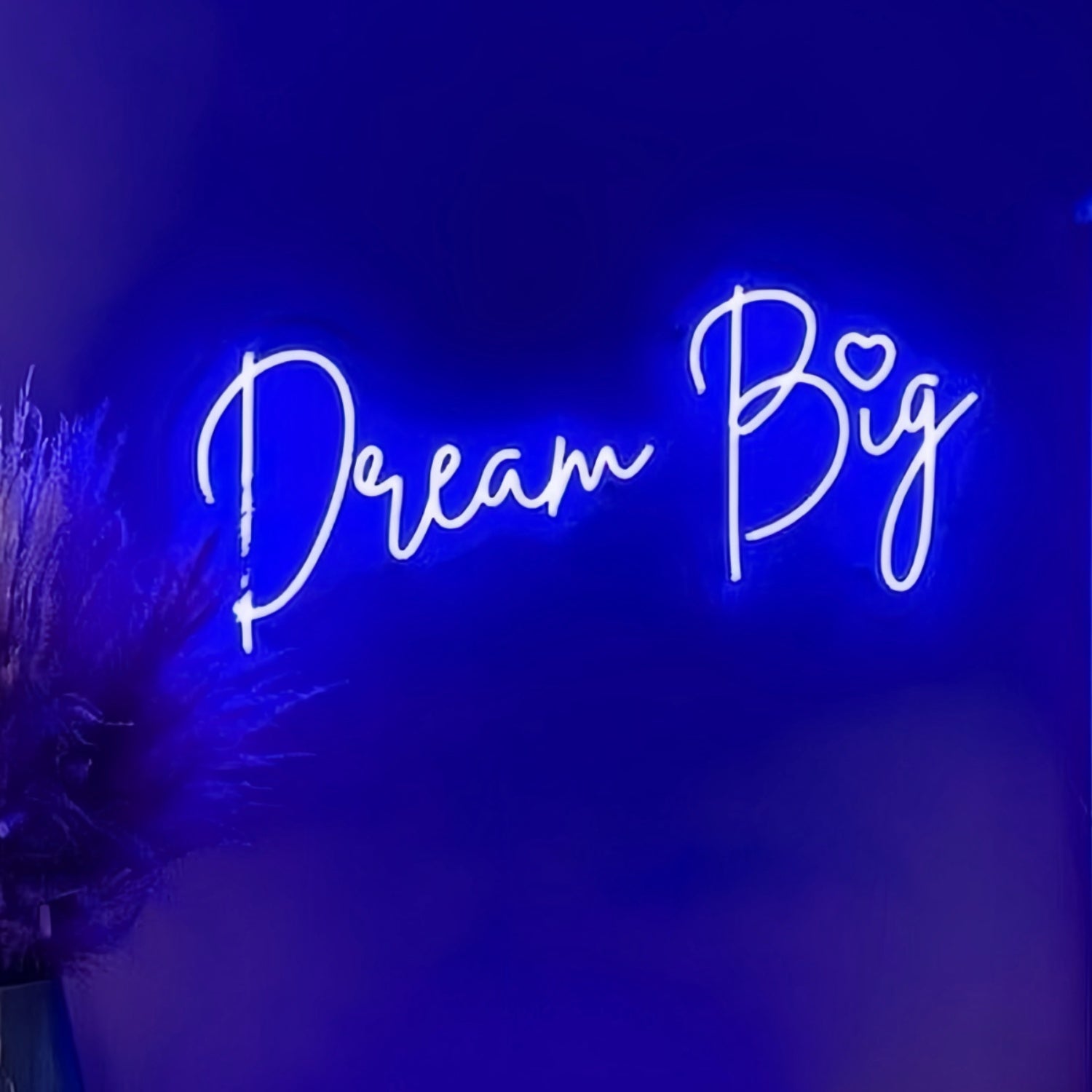 Dream Big Led Illuminated Sign - Shineneon