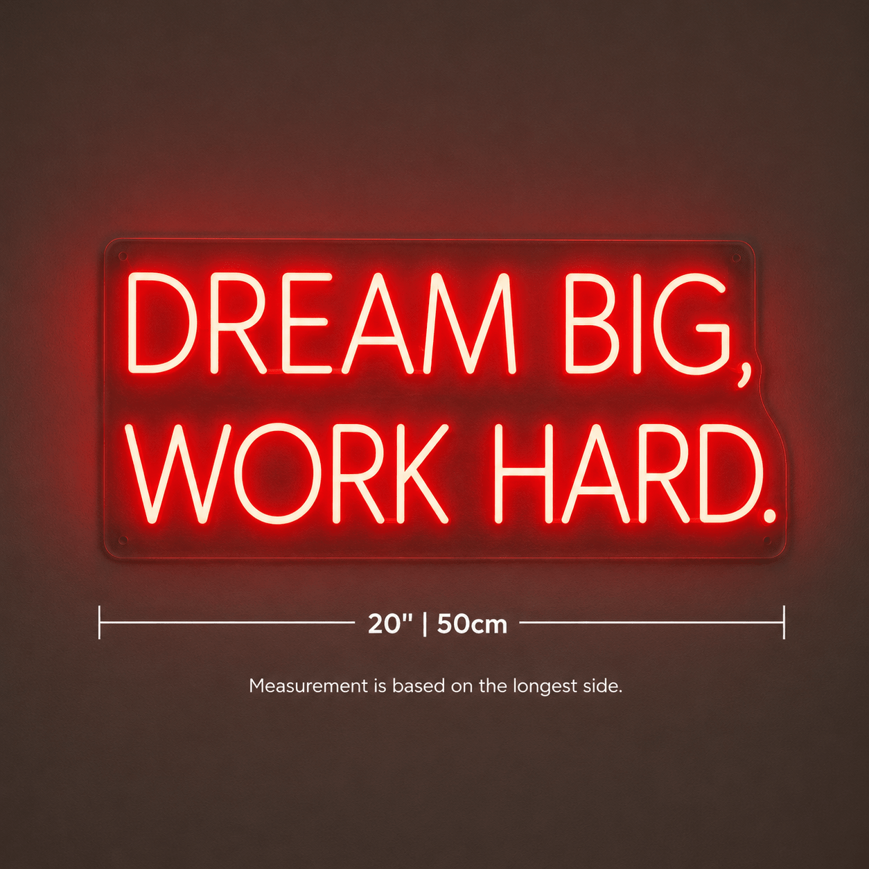 Dream Big Work Hard LED Neon Sign Home Wall Art - Shineneon