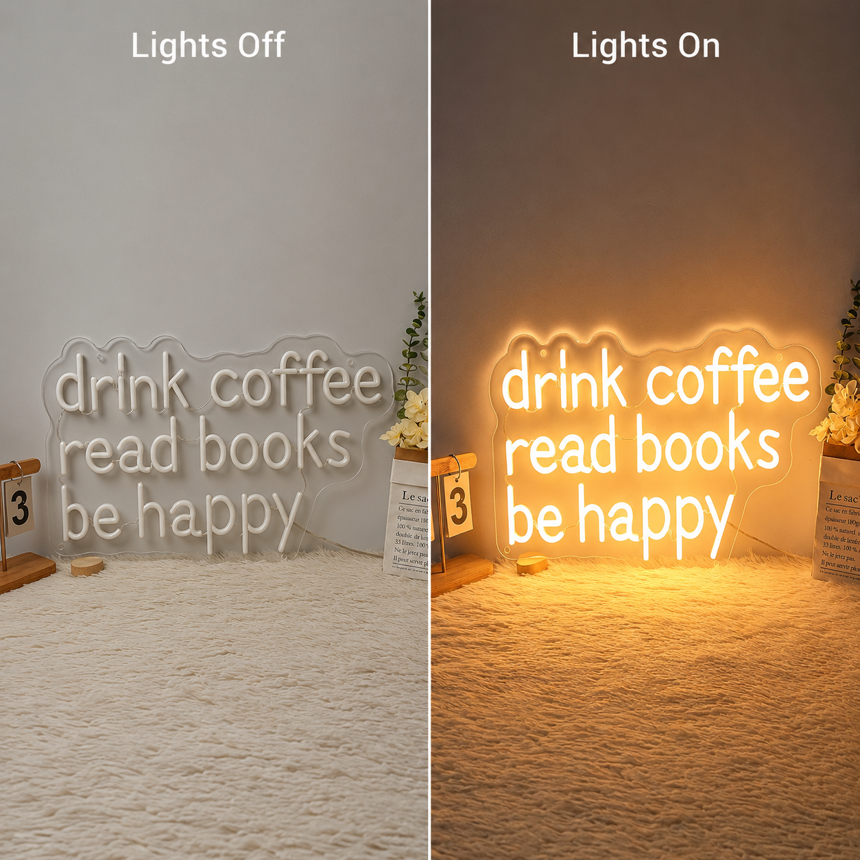 Drink Coffee Read Books Be Happy Wall Decor LED Neon Sign - 06 Day Night Comparison