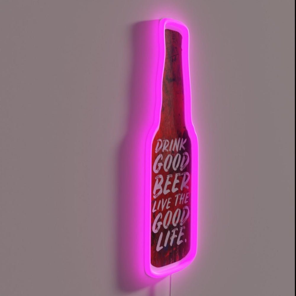 Drink Good Beer Live The Good Life Rgb Led Neon Sign - Shineneon