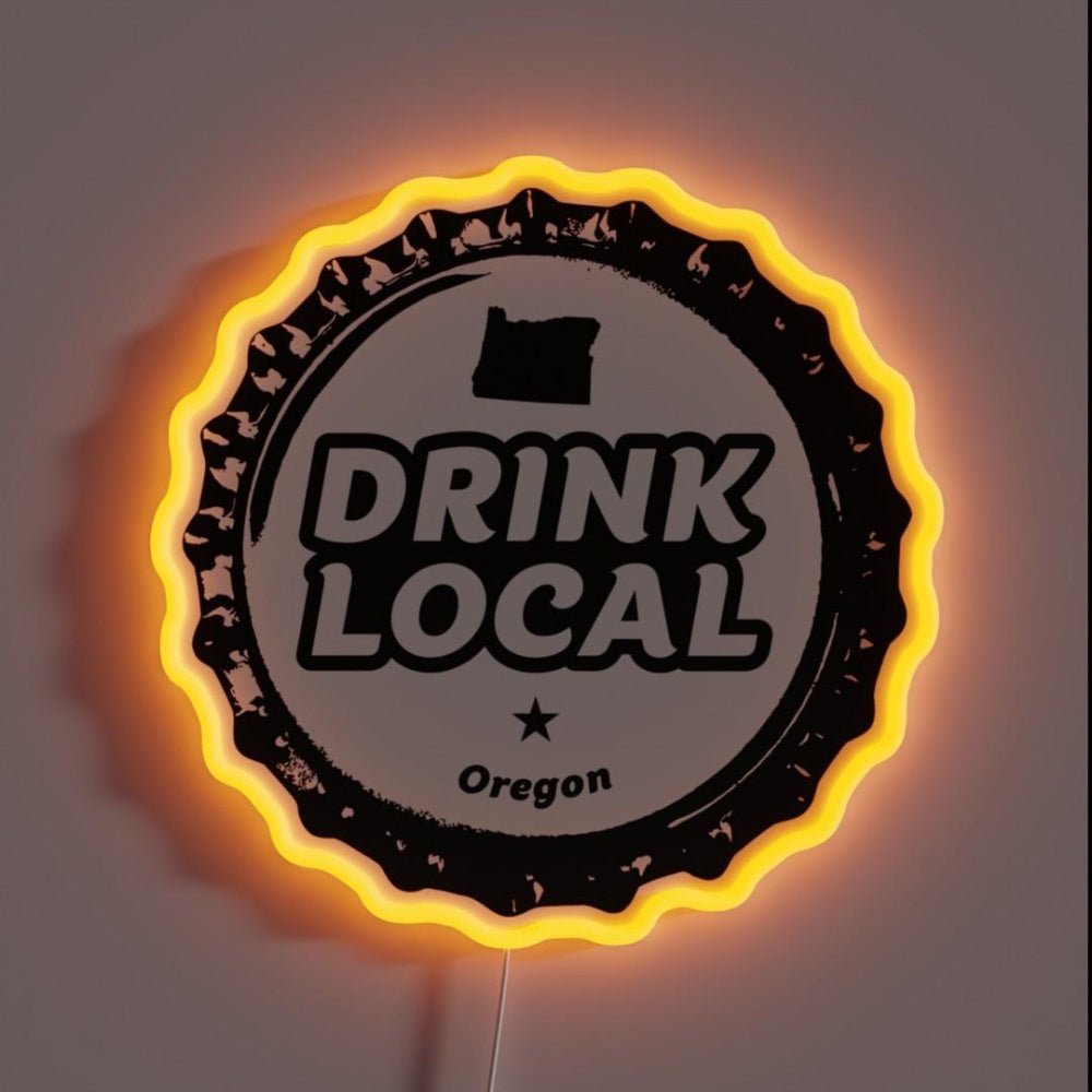 Drink Local Oregon Craft Beer Bottle Cap Rgb Led Neon Sign - Shineneon