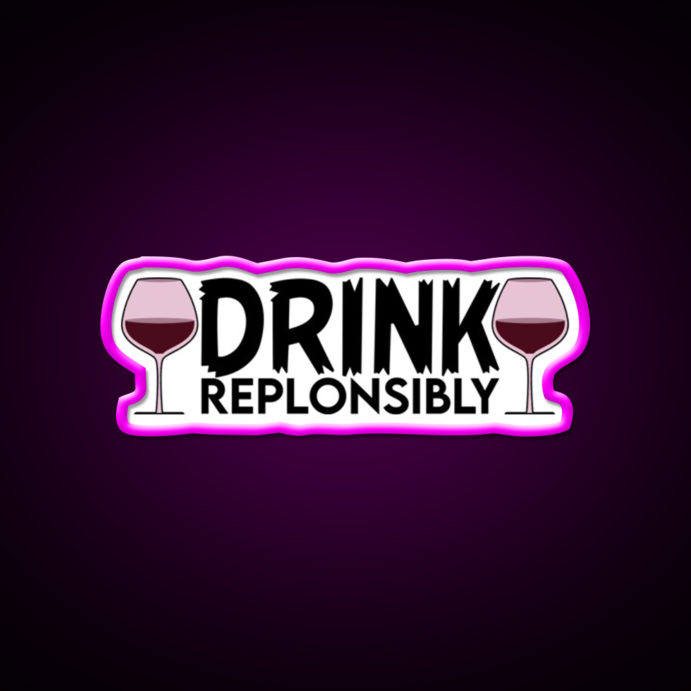 Drink Replonsibly Funny Man Cave Bar Led Neon Sign Rgb Color - Neon sign mounted on wall in room