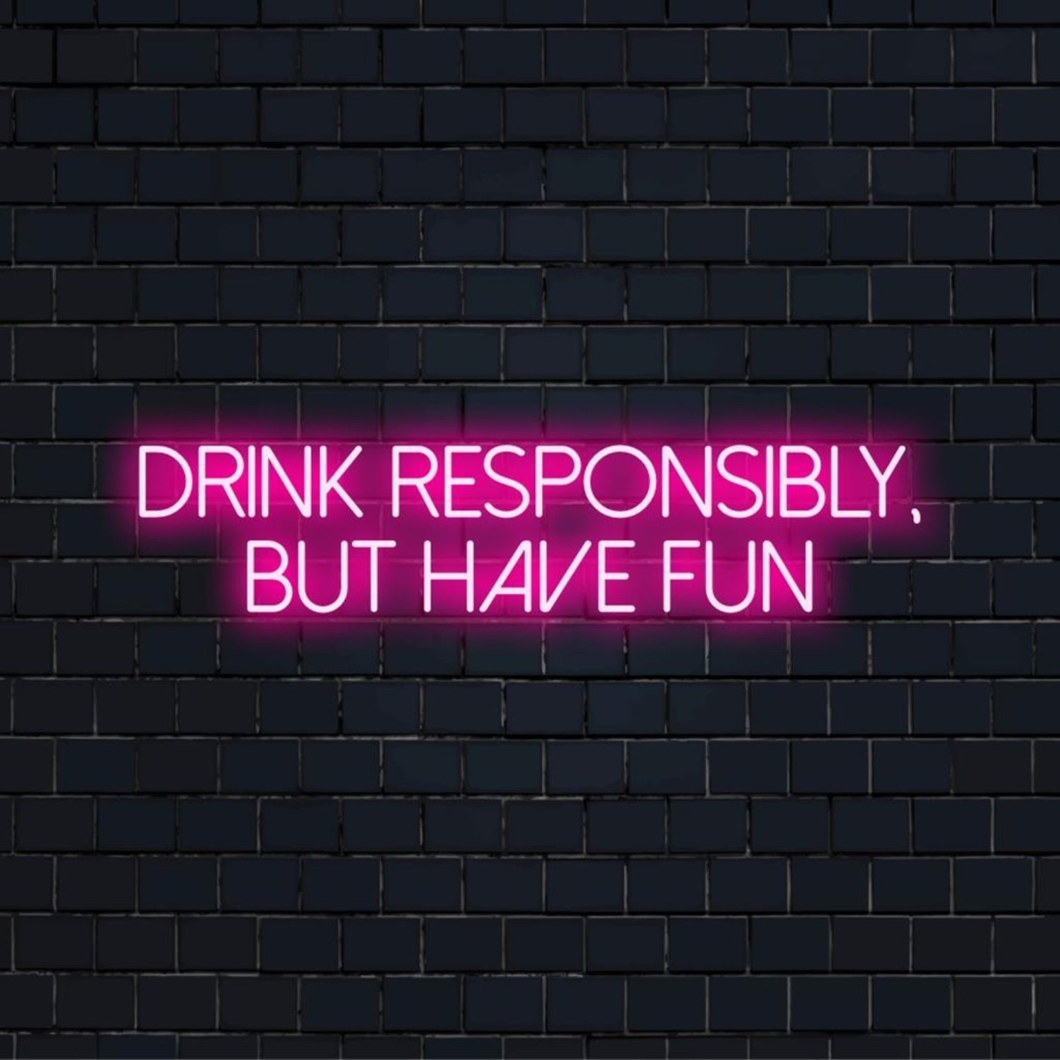 Drink Responsibly But Have Fun Pink-White Led Neon Sign Bar Restaurant Decor | Shineneon