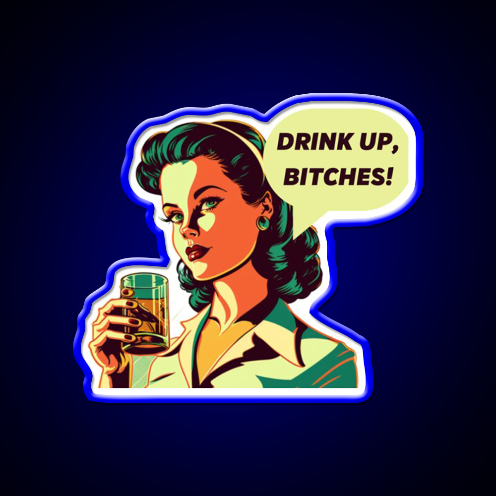 Drink Up Bitches Vintage Retro Whiskey Drink Bar Led Neon Sign Rgb Color