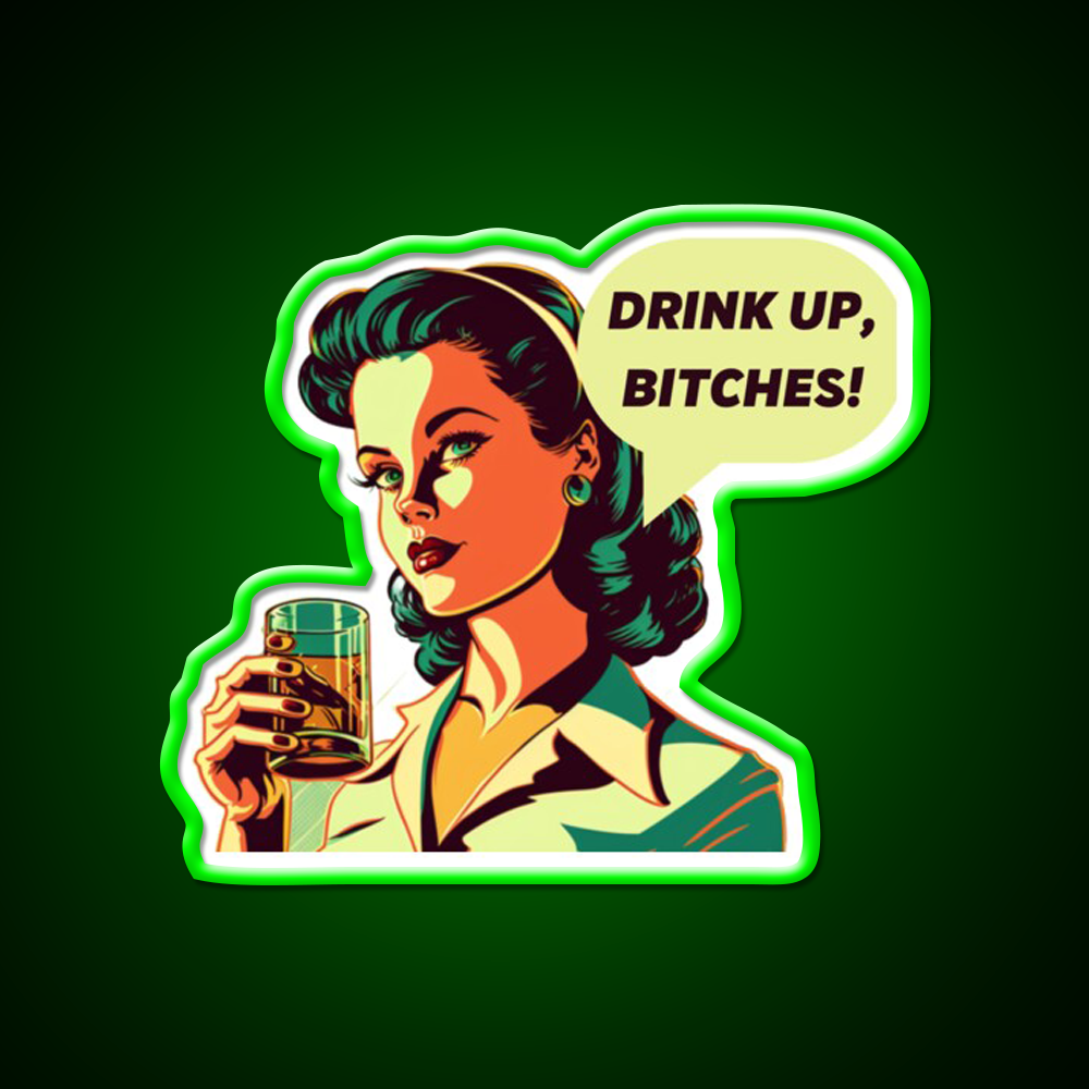 Drink Up Bitches Vintage Retro Whiskey Drink Bar Led Neon Sign Rgb Color