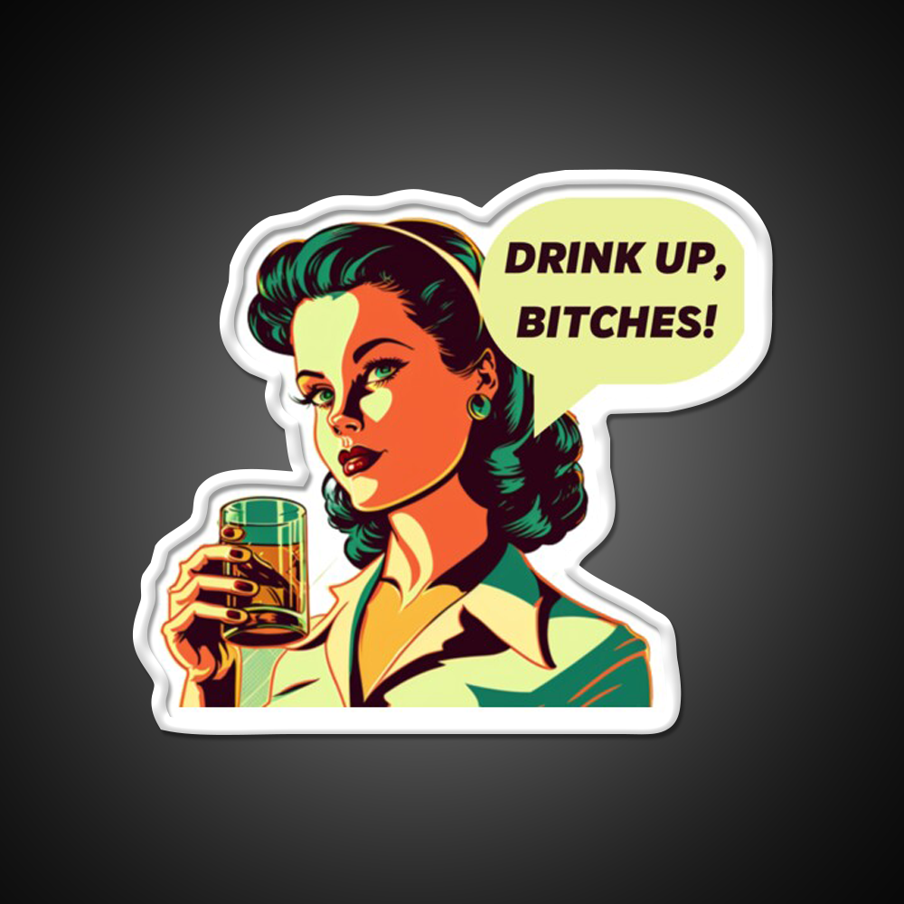 Drink Up Bitches Vintage Retro Whiskey Drink Bar Led Neon Sign Rgb Color