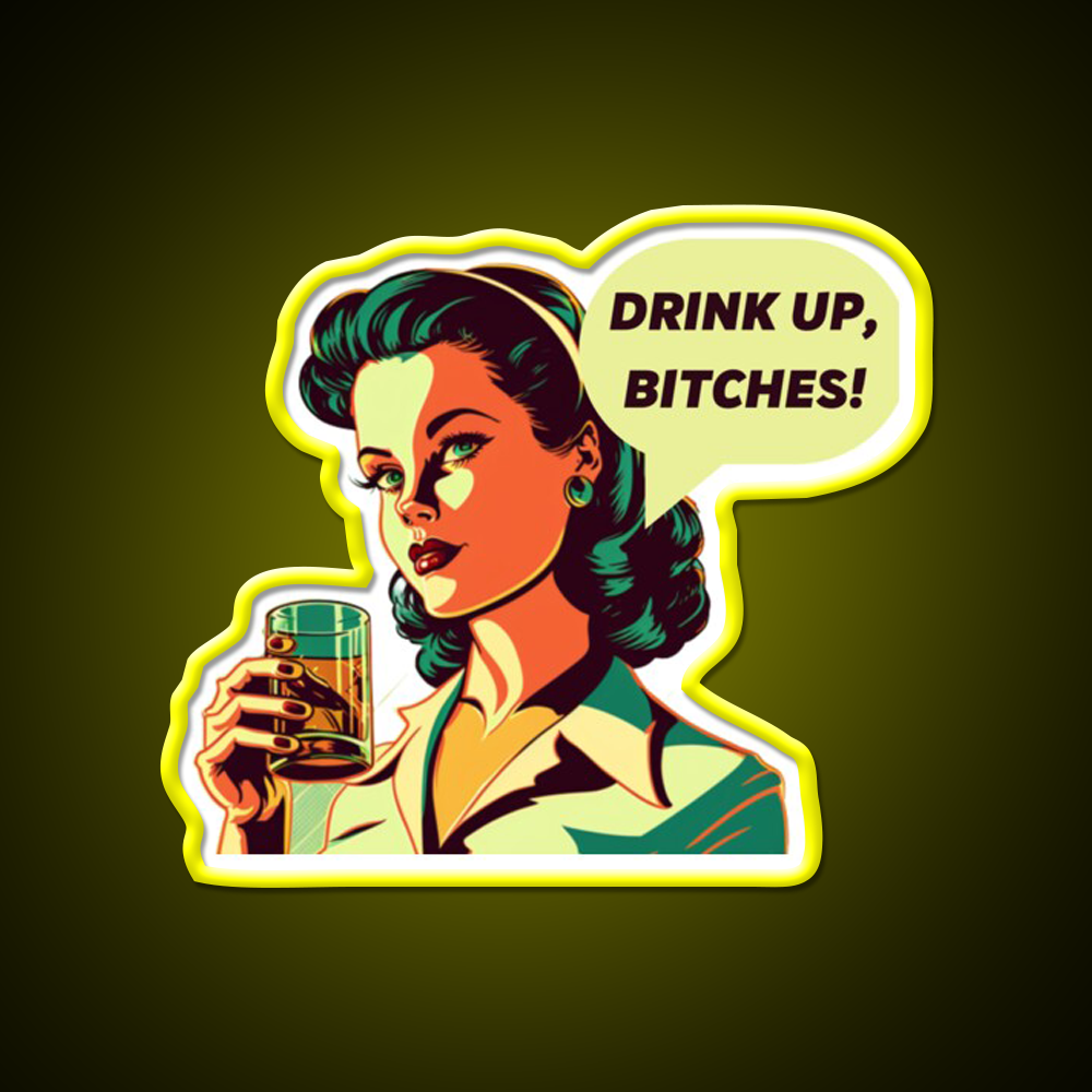 Drink Up Bitches Vintage Retro Whiskey Drink Bar Led Neon Sign Rgb Color