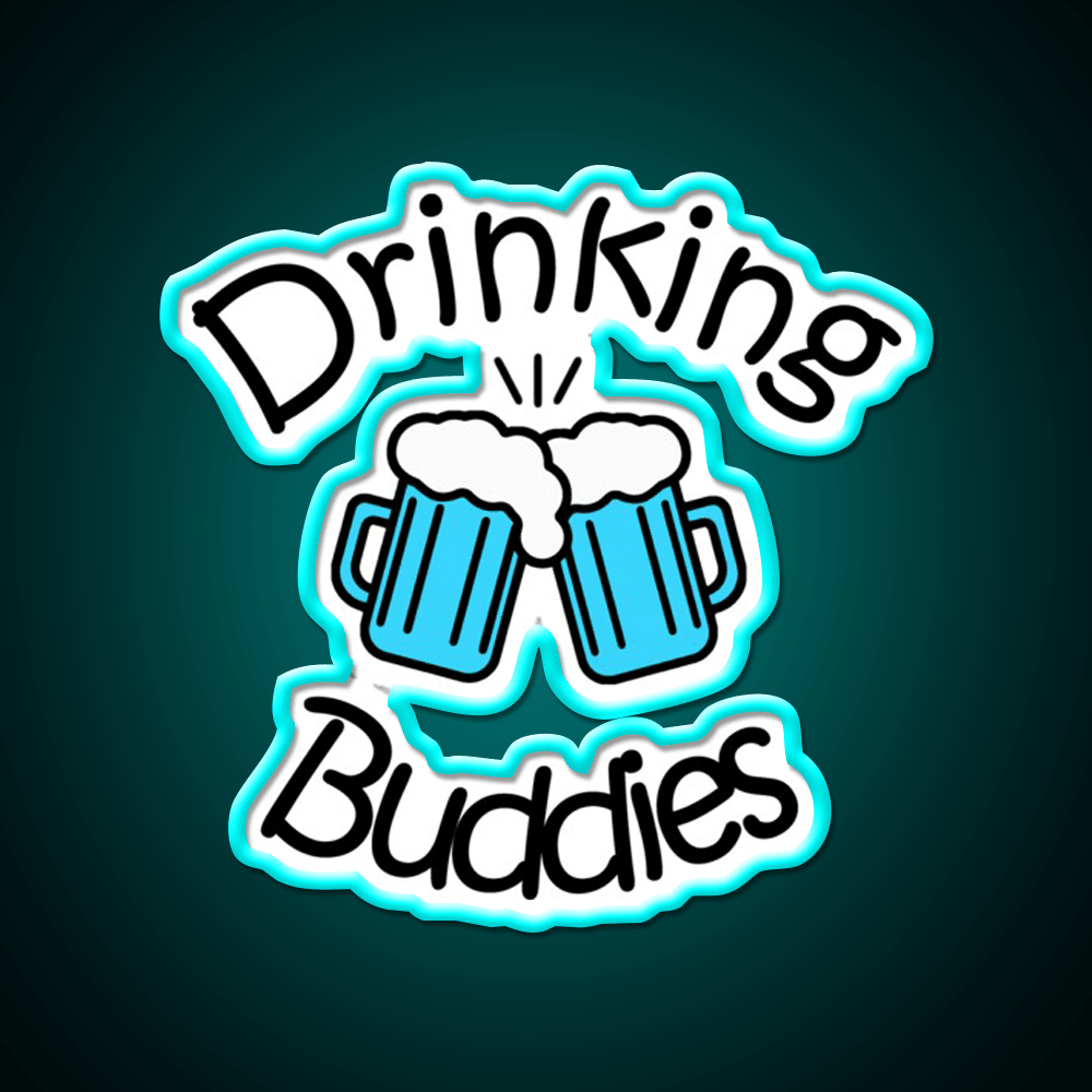 Drinking Buddies Party Drink Tequila Led Neon Sign Rgb Color - Shineneon
