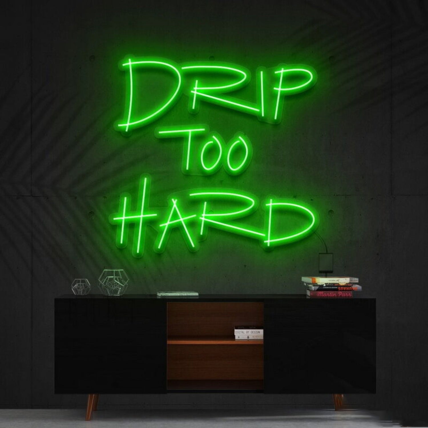 Drip Too Hard Led Neon Sign For Fun And Playful Spaces | Shineneon