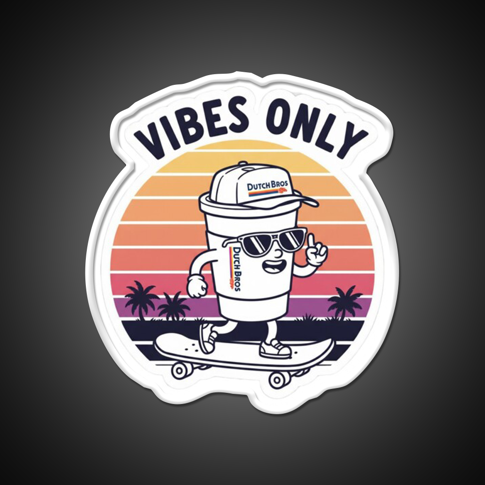 Dutch Bros Vibes Only Chill Coffee Cafe Led Neon Sign Espresso Bar Art Rgb Color