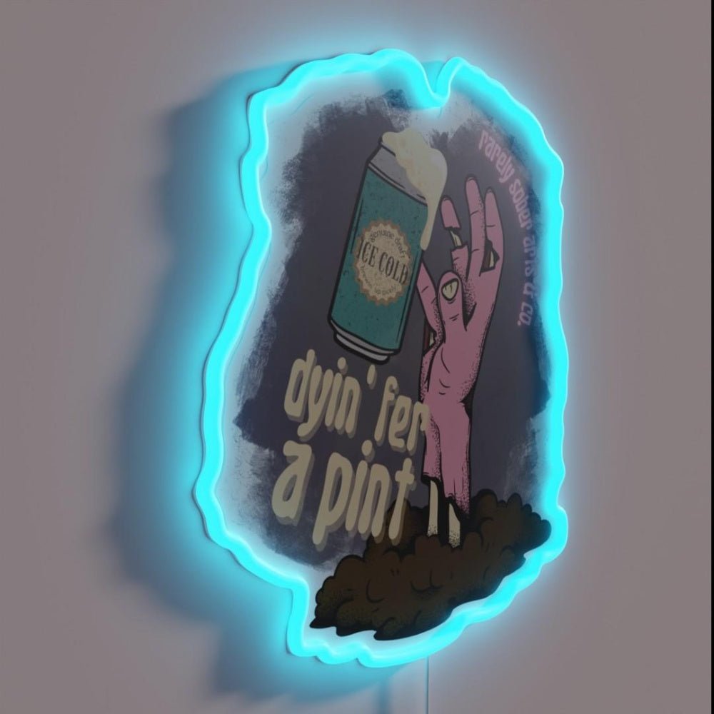 Dyin Fer A Pint Rgb Led Neon Sign - Shineneon