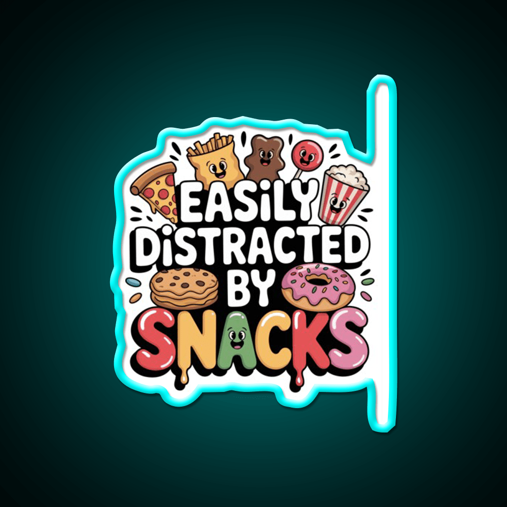 Easily Distracted By Snacks Snack Food Led Neon Sign Rgb Color - Shineneon
