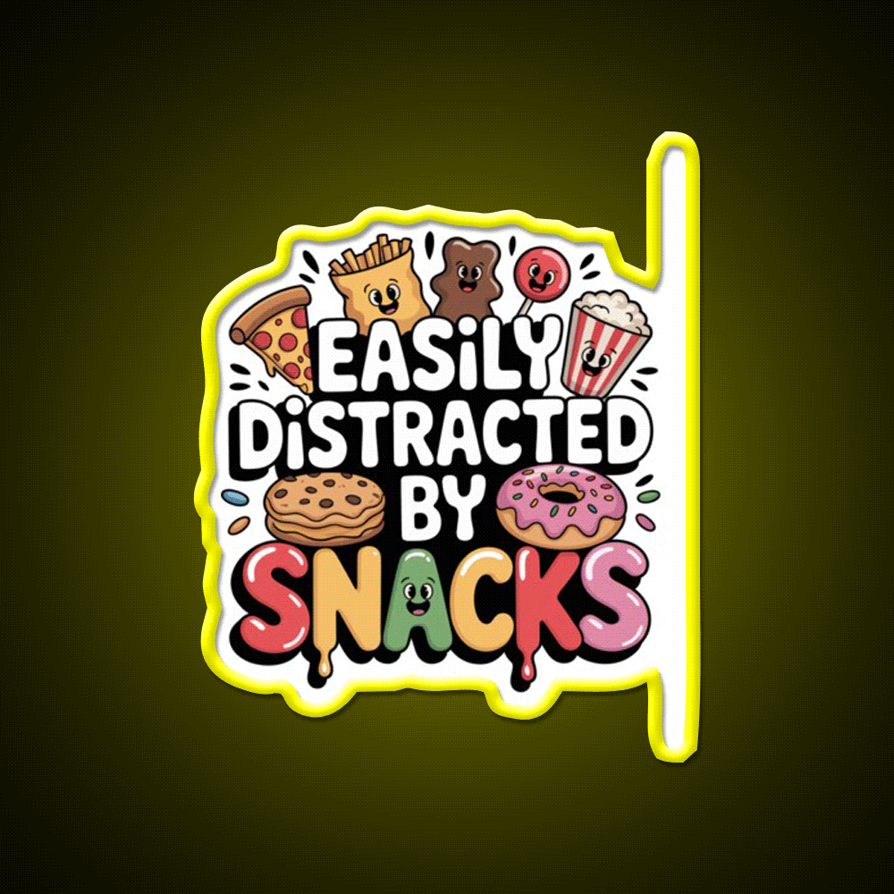 Easily Distracted By Snacks Snack Food Led Neon Sign Rgb Color - Custom LED neon sign front view