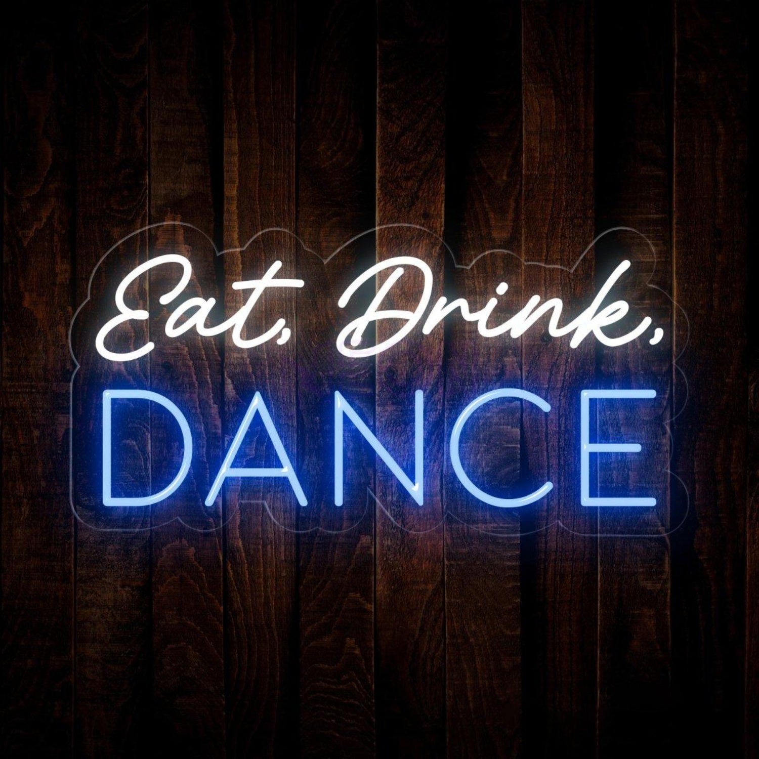 Eat Drink Dance Dual-Color Led Neon Sign Bar Club Party Wall Decor | Shineneon