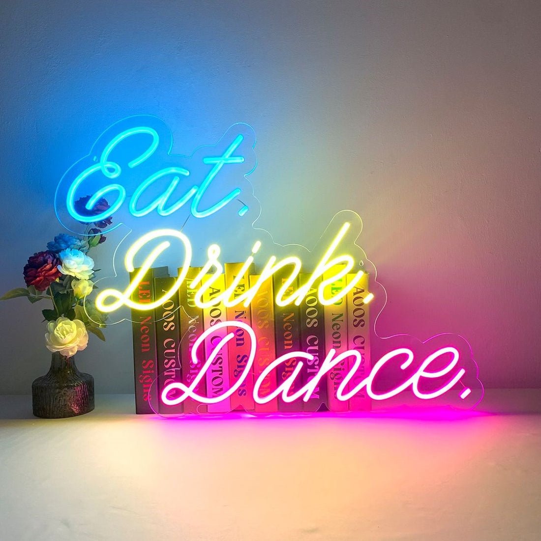 Eat Drink Dance Led Sign Business Neon Sign - Shineneon