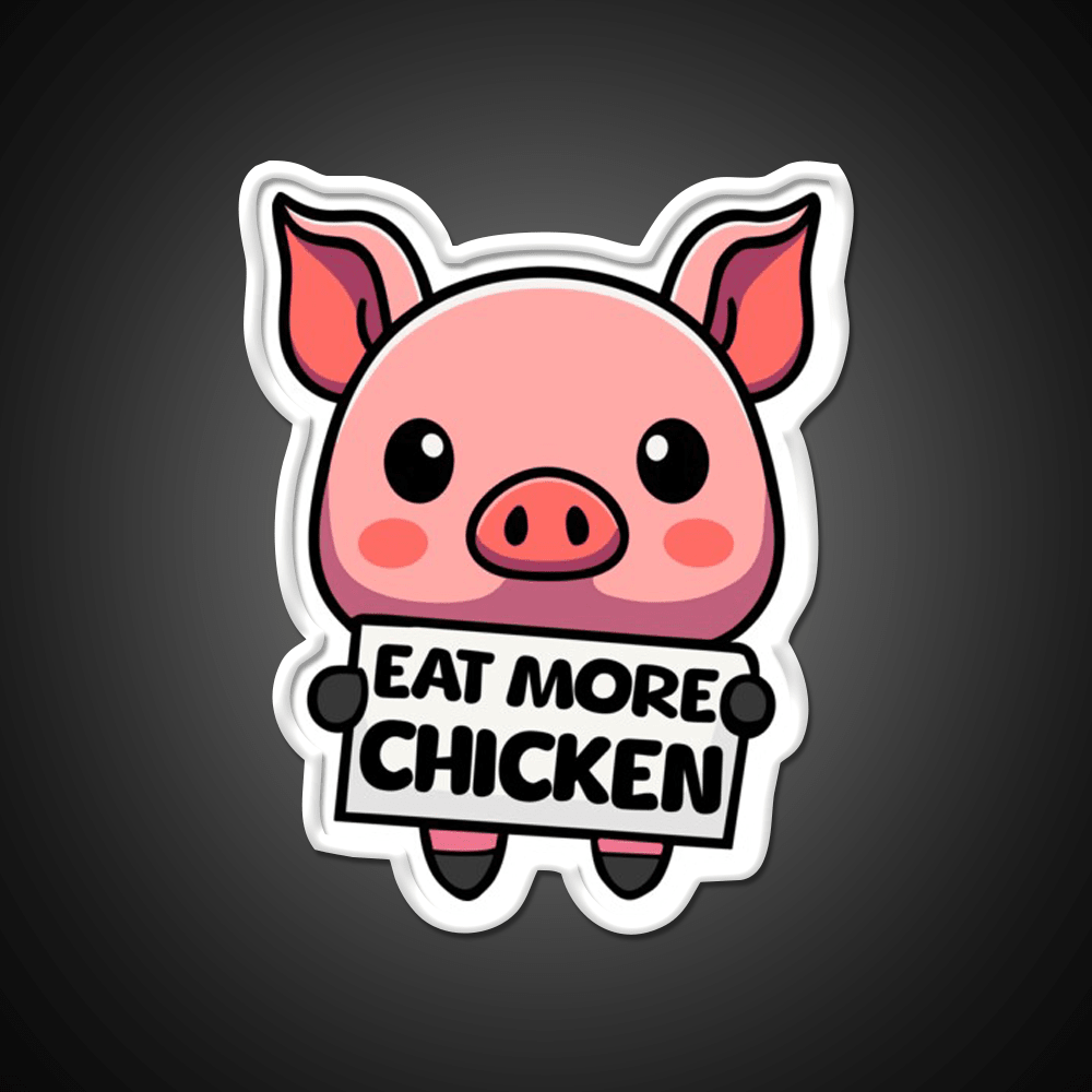 Eat More Chicken Cute Pig Cartoon Fast Food Led Neon Sign For Burger Place Rgb Color - Shineneon
