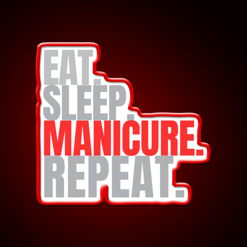 Eat Sleep Manicure Repat Nail Salon Led Neon Sign Rgb Color - Shineneon