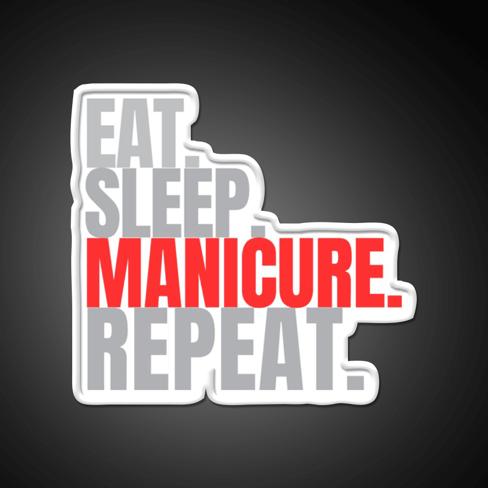 Eat Sleep Manicure Repat Nail Salon Led Neon Sign Rgb Color - Shineneon