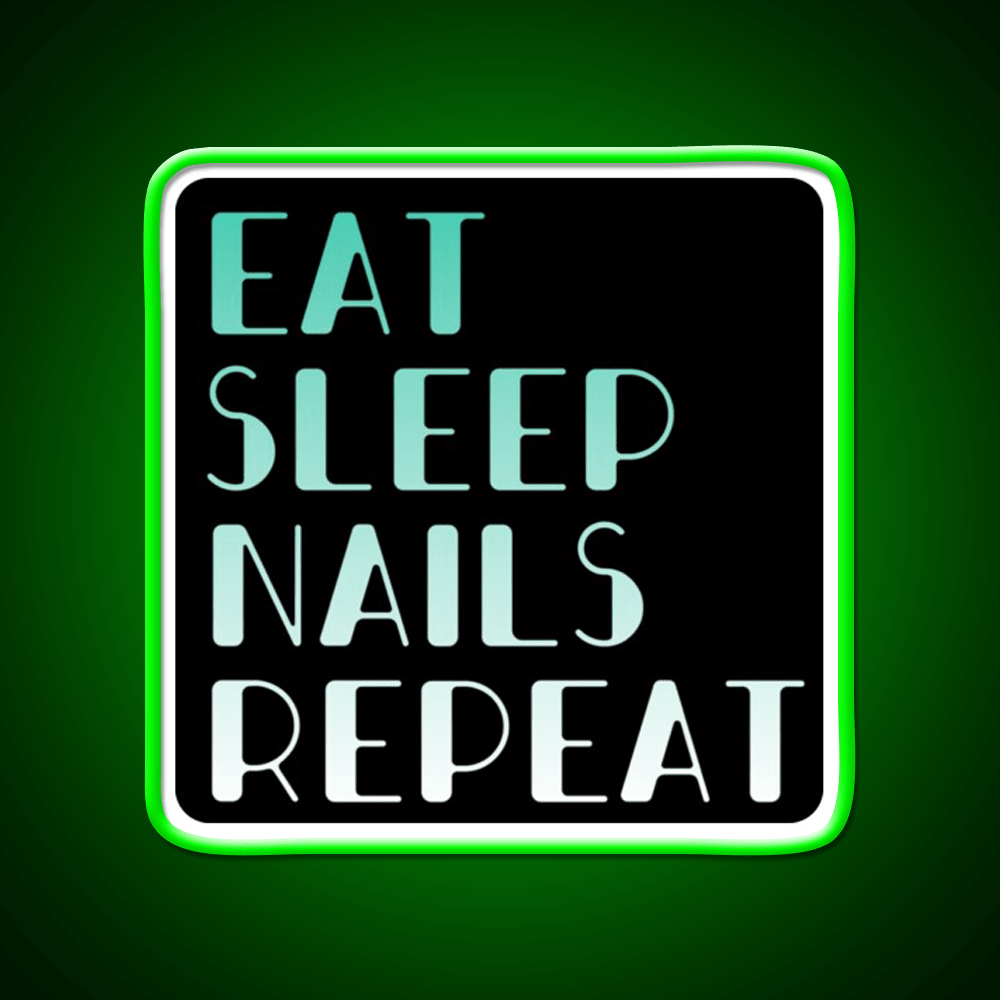 Eat Sleep Nails Repeat Nail Salon Led Neon Sign Rgb Color - Shineneon