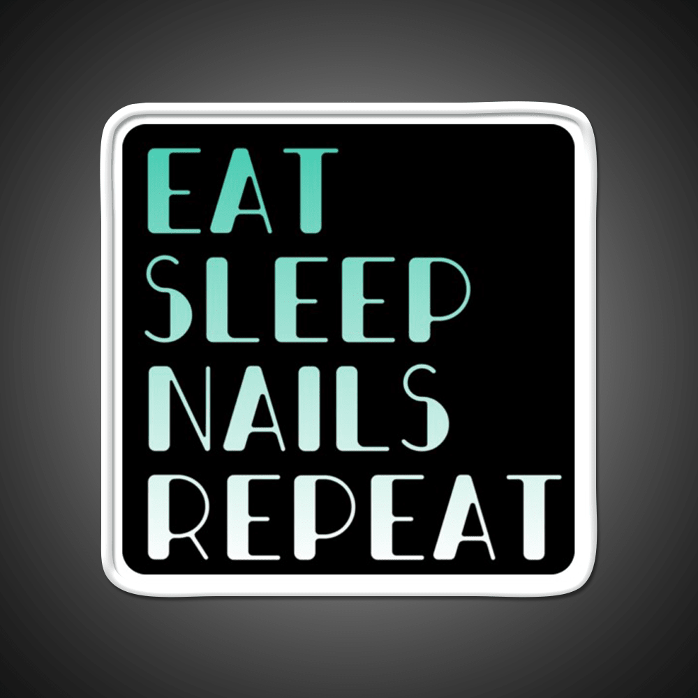Eat Sleep Nails Repeat Nail Salon Led Neon Sign Rgb Color - Shineneon