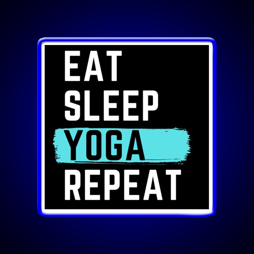 Eat Sleep Yoga Repeat Yoga Led Neon Sign For Wellness Space Rgb Color