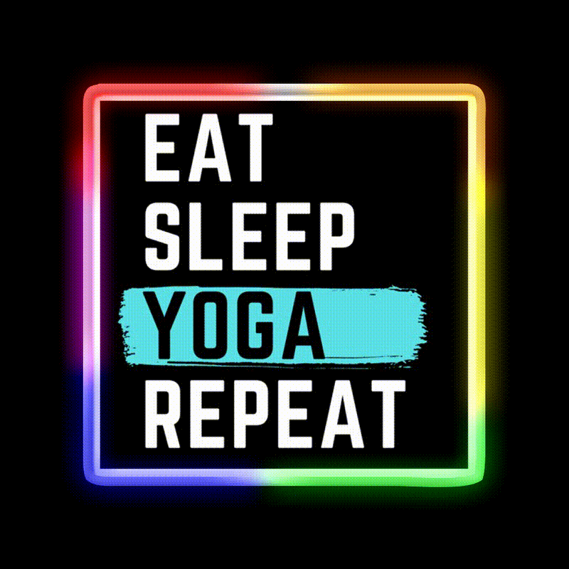 Eat Sleep Yoga Repeat Yoga Led Neon Sign For Wellness Space Rgb Color