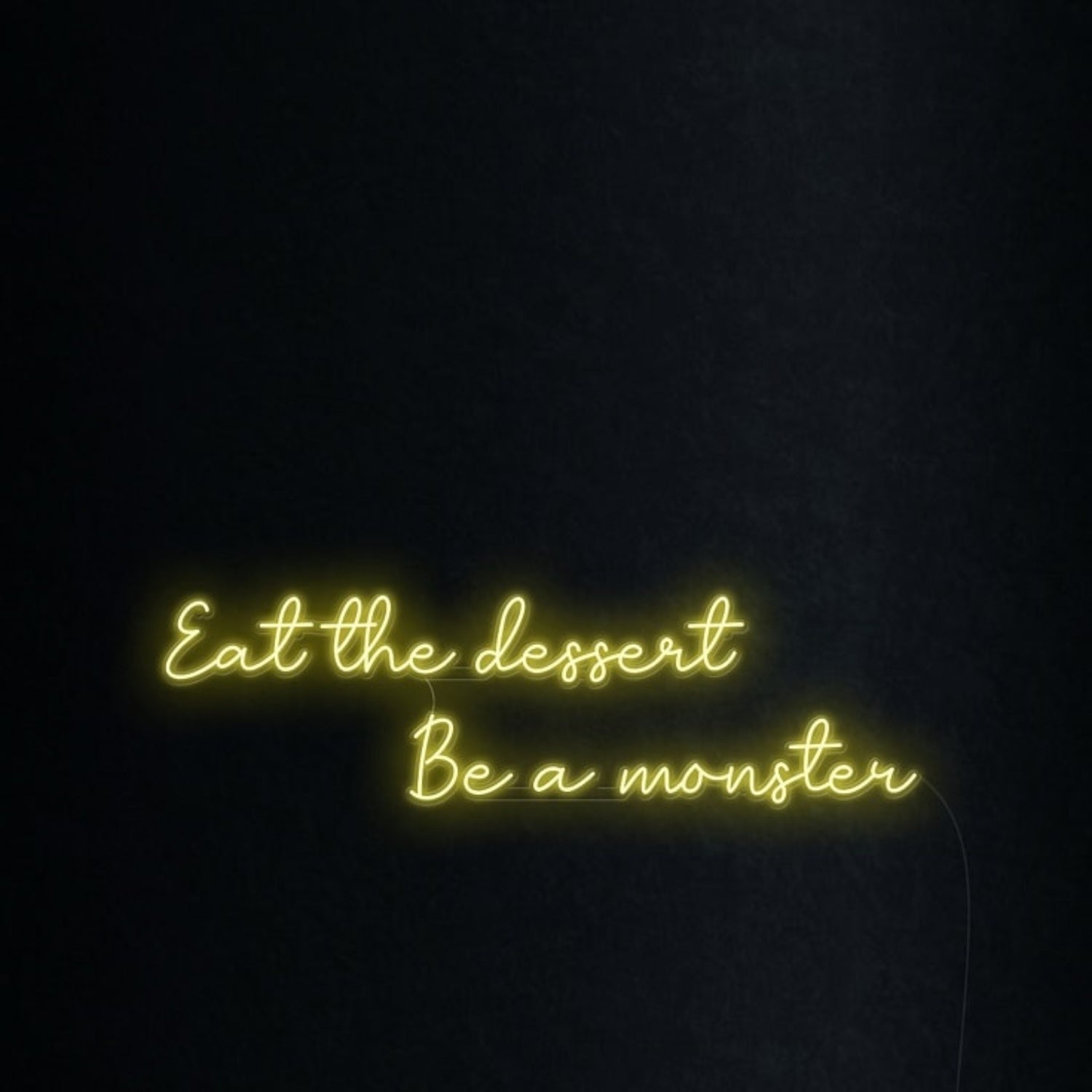 Eat The Dessert Be A Monster Led Neon Sign Wall Art For Cafe | Shineneon