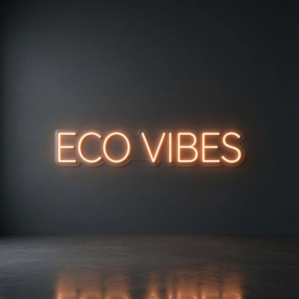 Eco Vibes LED Neon Sign - Shineneon