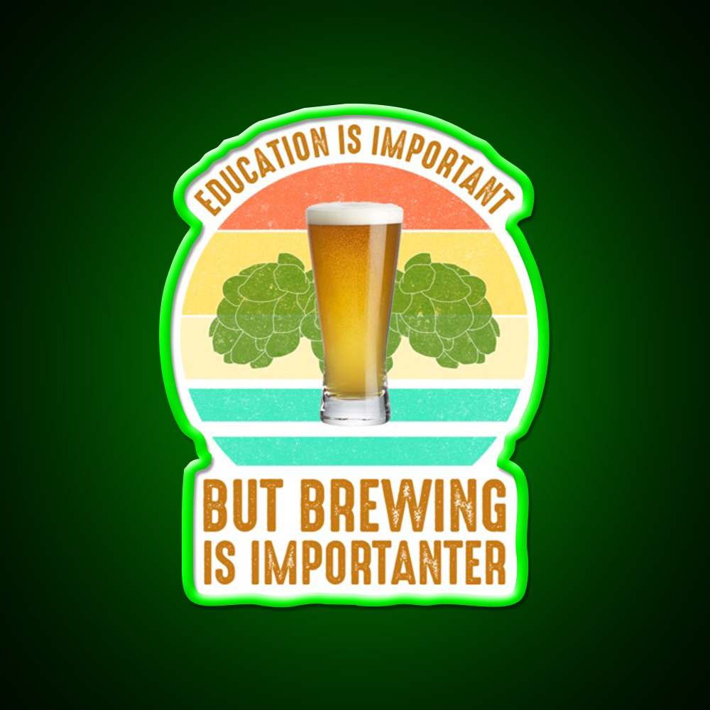 Education Is Important But Brewing Is Importanter Bar Decor Led Neon Sign Rgb Color - LED neon sign view 8