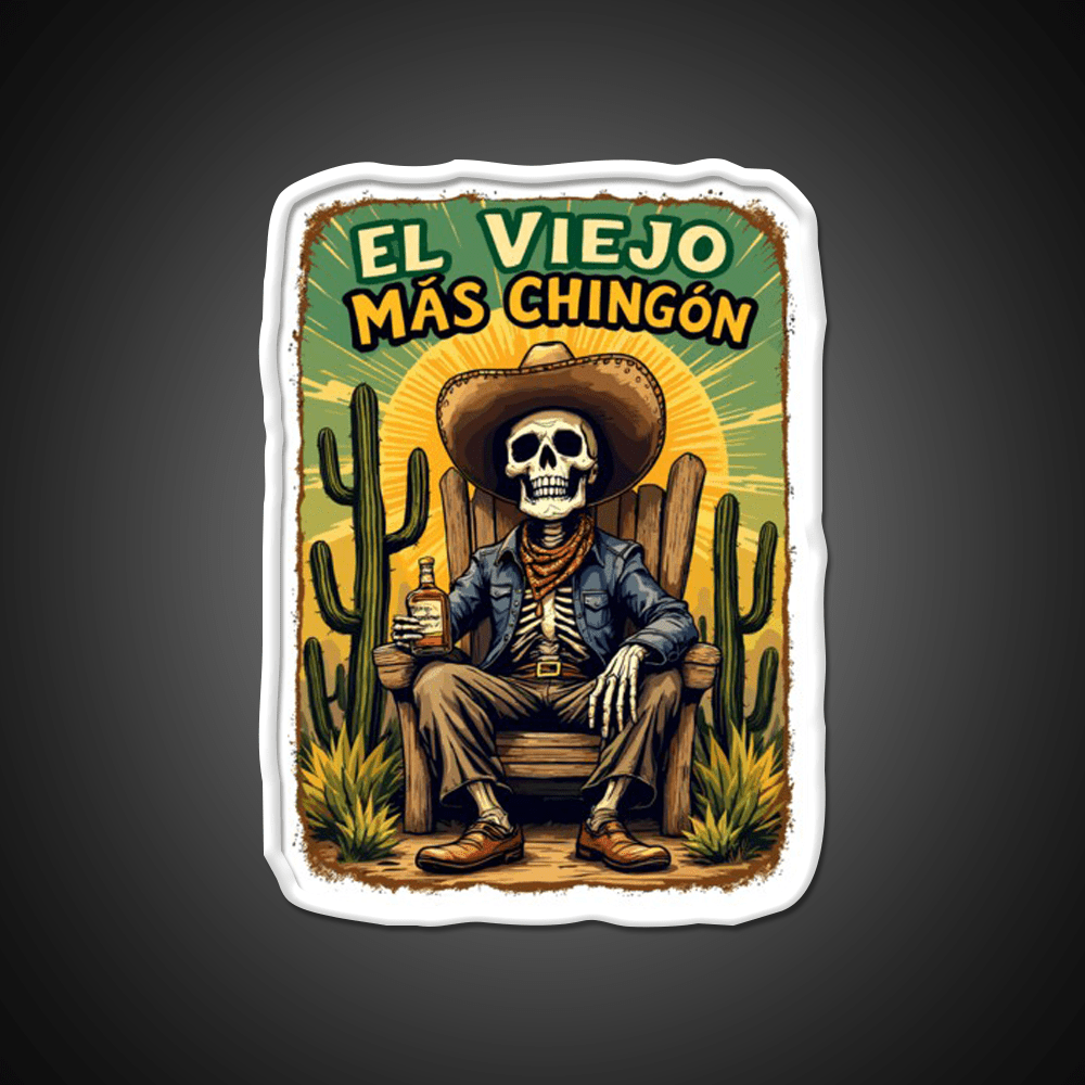 El Viejo Mas Chingon The Legend Never Dies Party Drink Tequila Led Neon Sign Rgb Color - Shineneon
