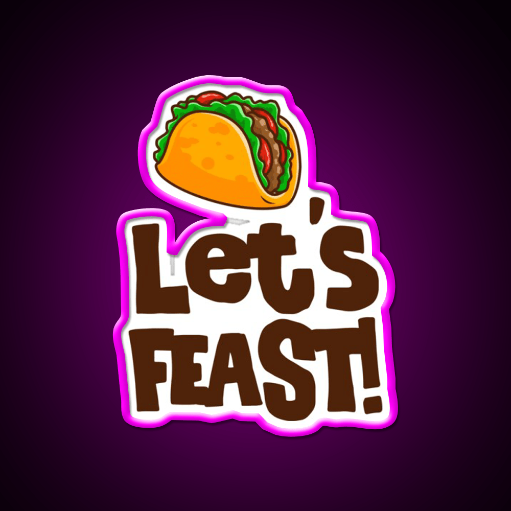 Elyse Myers Lets Feast Taco Led Neon Sign Mexican Food Sign Rgb Color - Shineneon