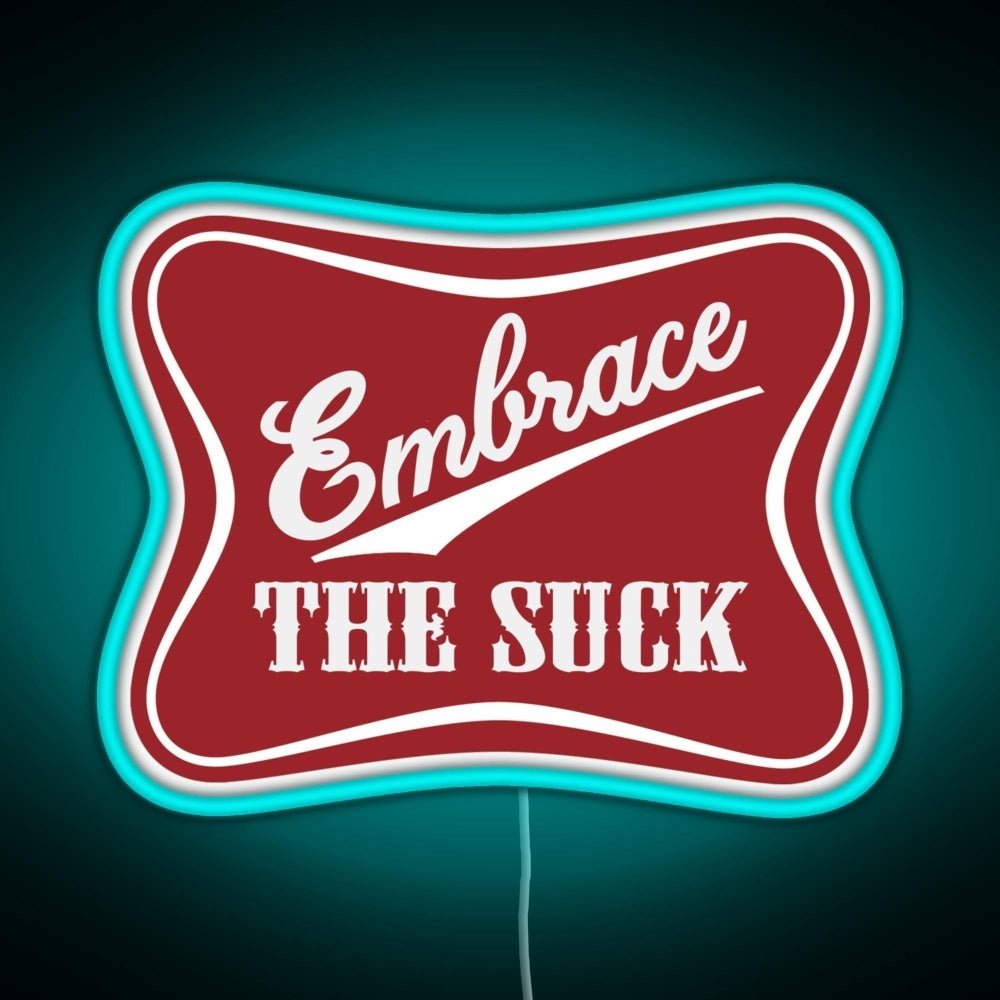 Embrace The Suck Military Morale Beer Parody Rgb Led Neon Sign Pop Wall Art - Shineneon
