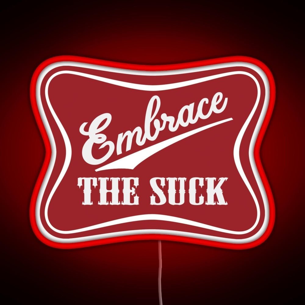 Embrace The Suck Military Morale Beer Parody Rgb Led Neon Sign Pop Wall Art - Shineneon