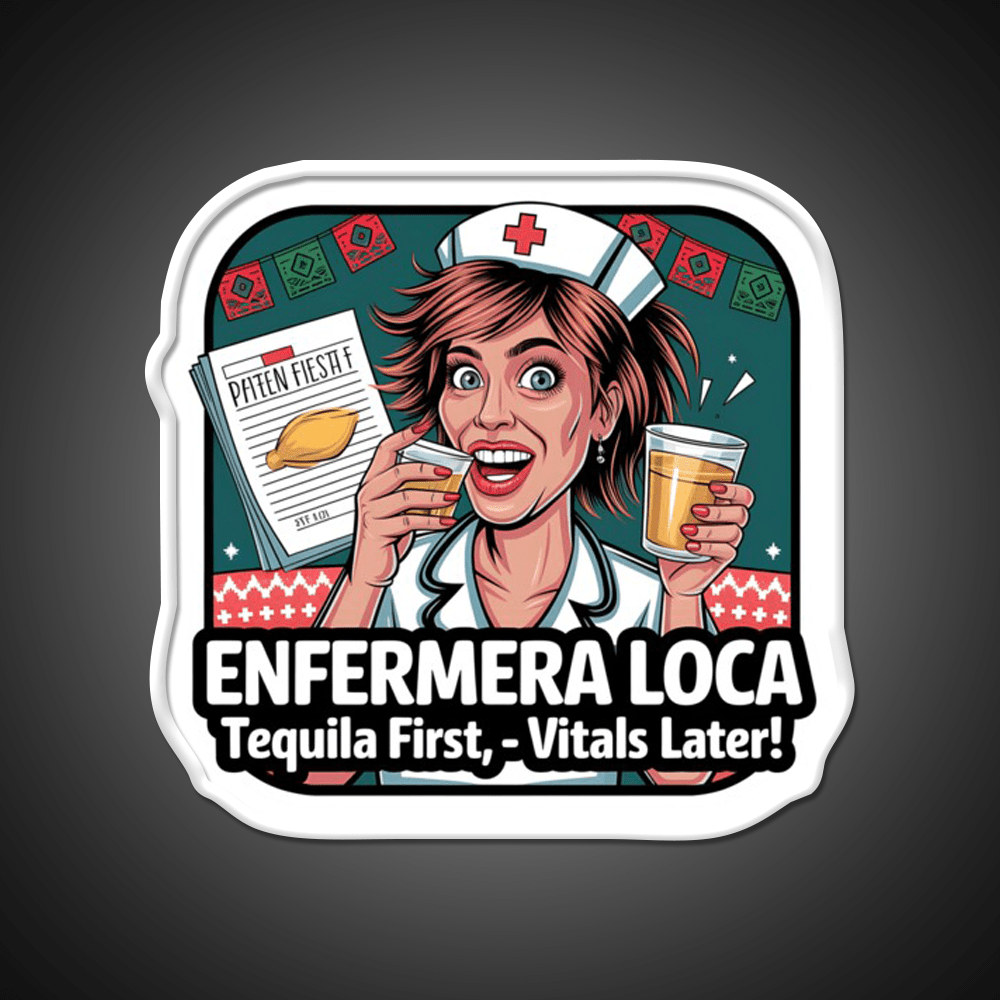 Enfermera Loca Funny Tequila Nurse Fiesta Party Drink Tequila Led Neon Sign Rgb Color - Shineneon