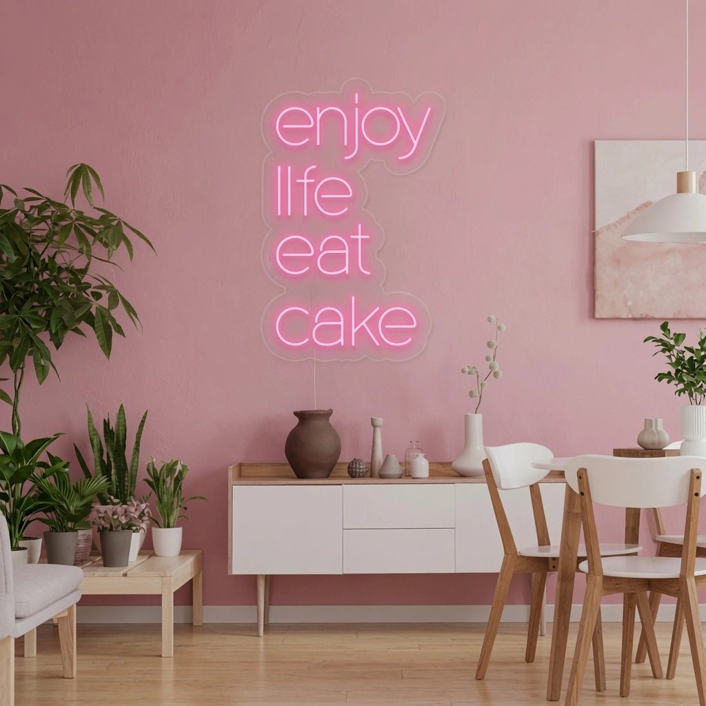 Enjoy Life Eat Cake LED Neon Sign Wall Decor - Shineneon