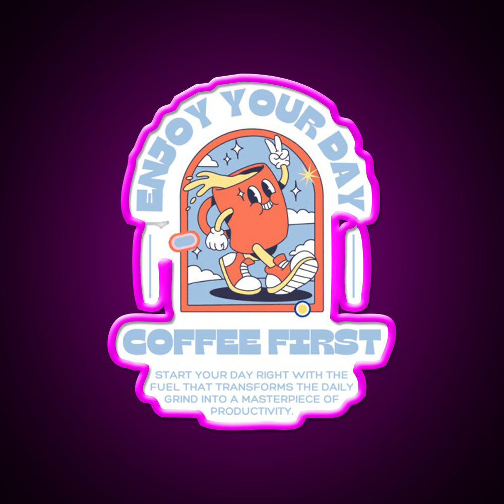 Enjoy Your Day Coffee First Cafe Led Neon Sign Espresso Bar Art Rgb Color - Shineneon