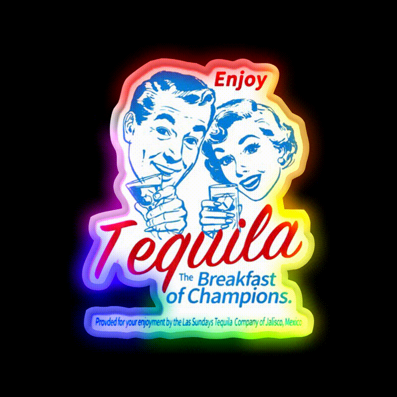 Enjoys Tequila The Breakfasts Of Championss Party Drink Tequila Led Neon Sign Rgb Color - LED neon sign close-up detail