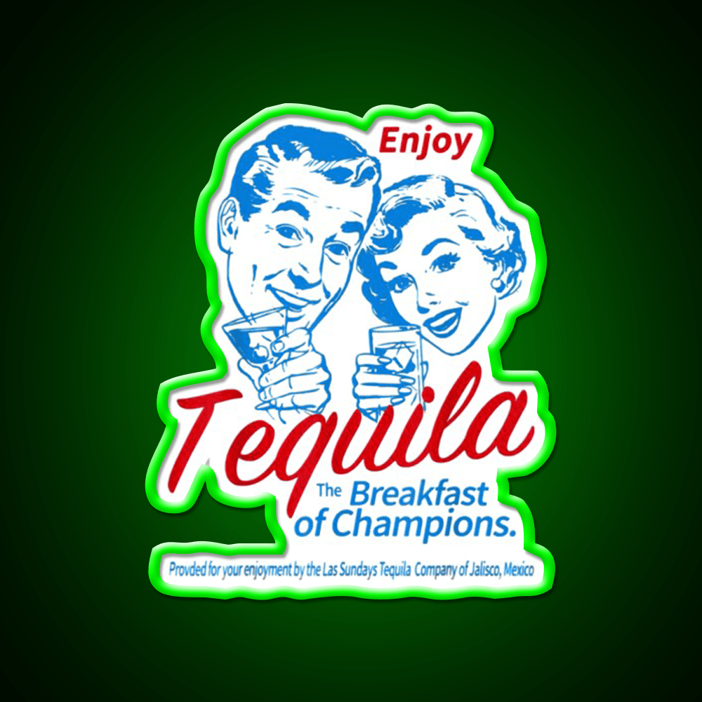Enjoys Tequila The Breakfasts Of Championss Party Drink Tequila Led Neon Sign Rgb Color - Shineneon