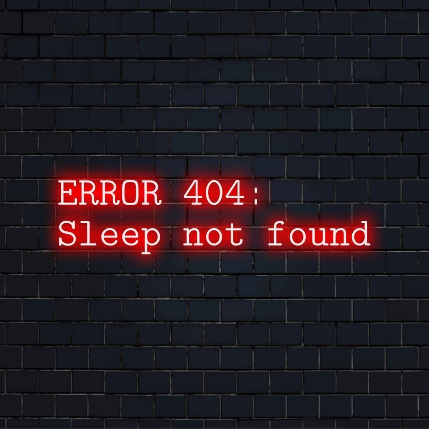 Error 404 Sleep Not Found Red Led Neon Sign For Indoor Home Bar Decor | Shineneon