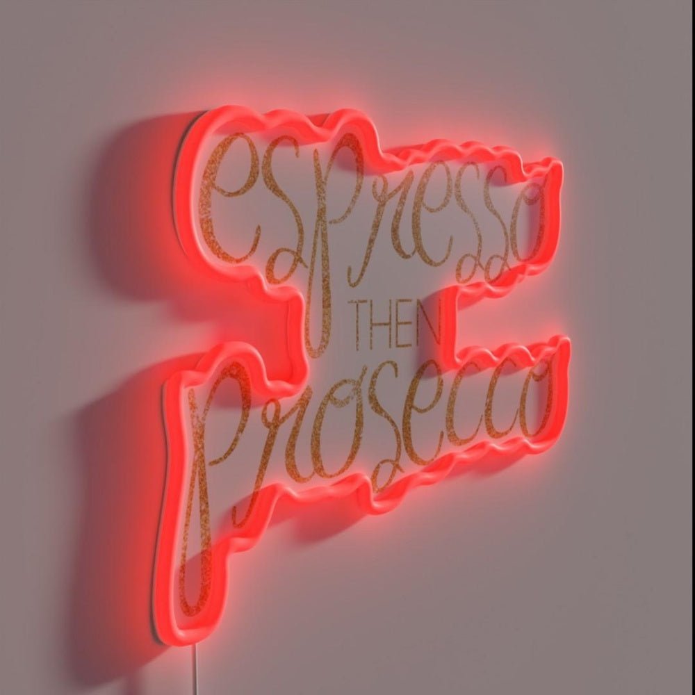 Espresso Then Prosecco Gold Rgb Led Neon Sign - Shineneon
