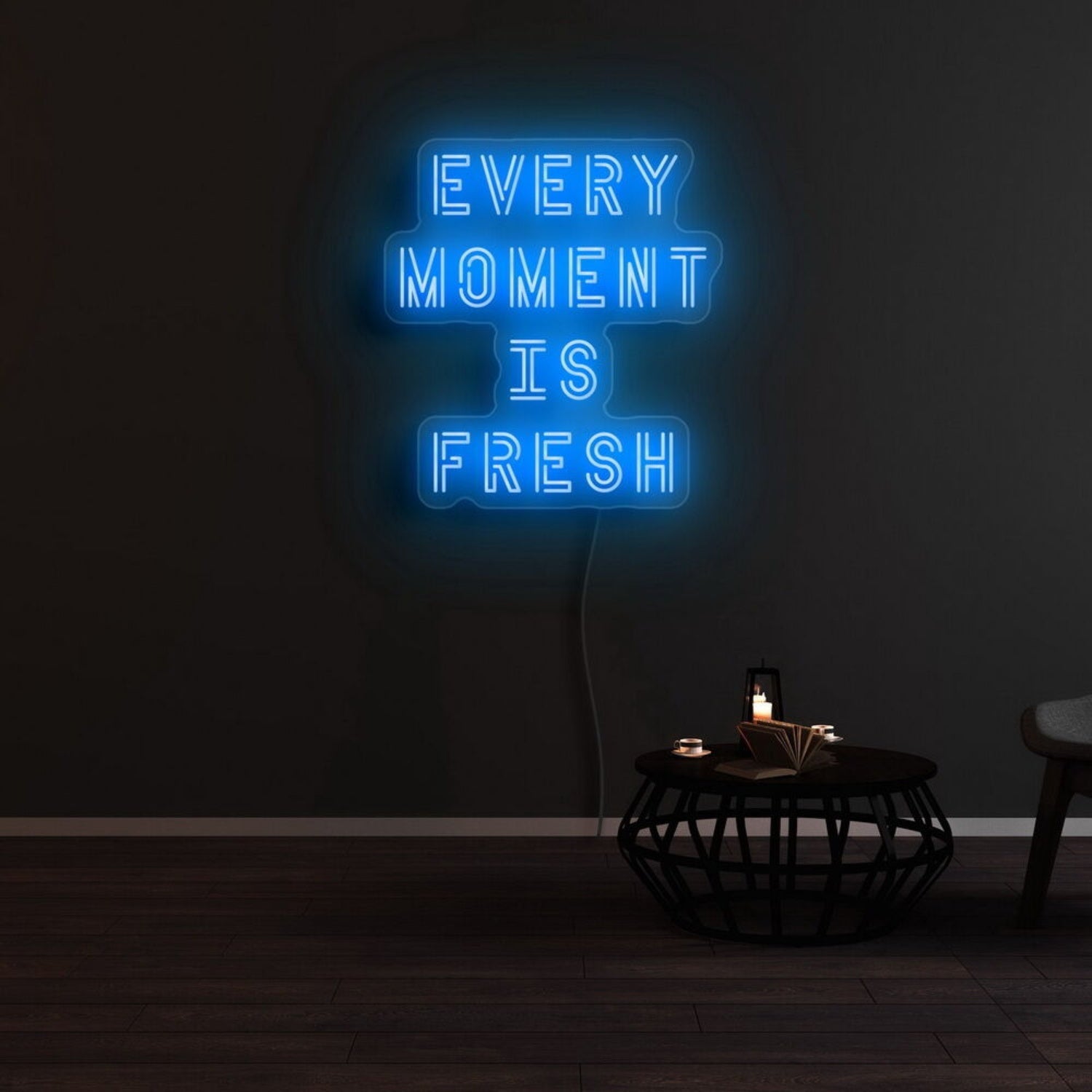 Every Moment Is Fresh Led Neon Sign - Shineneon