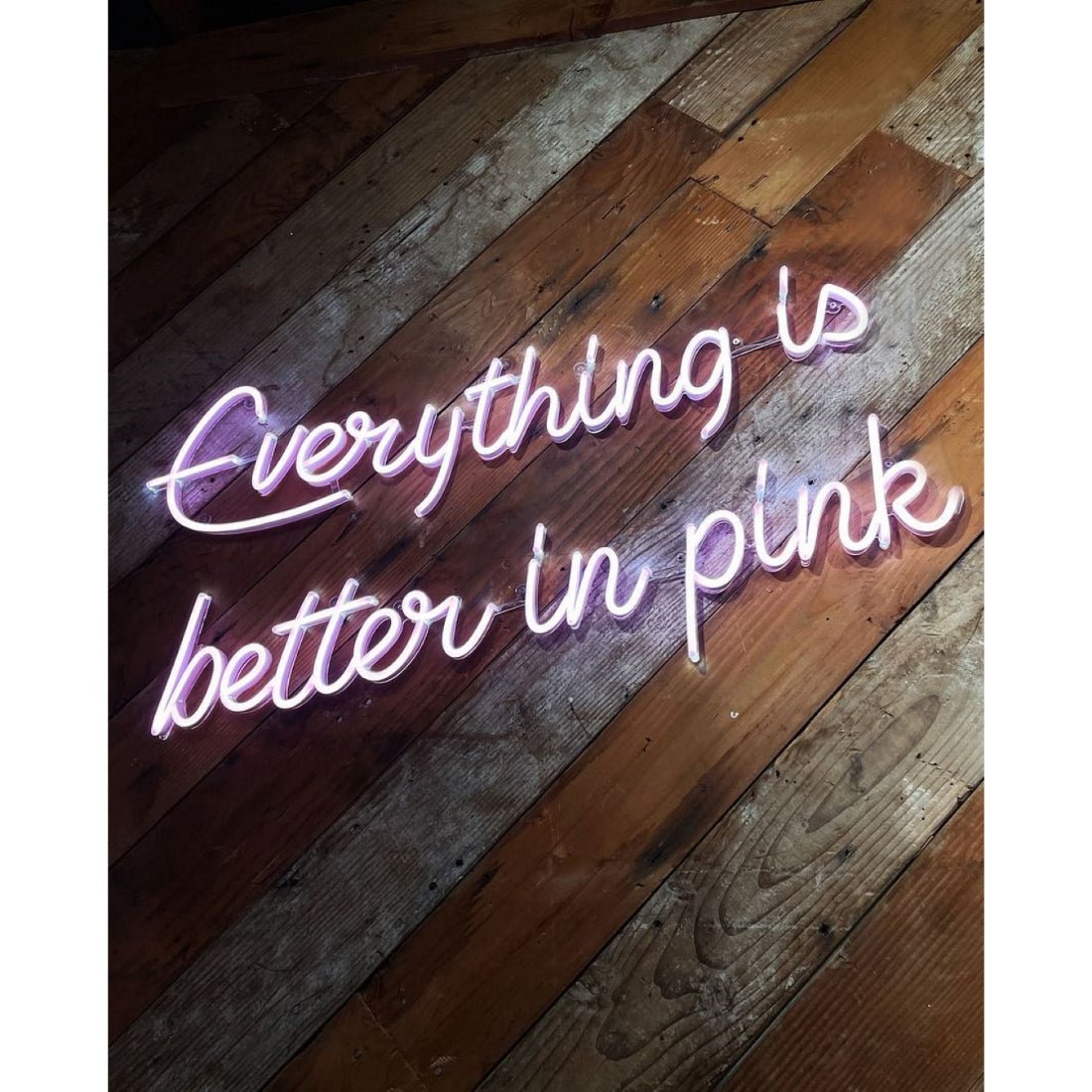Every Thing Is Better In Pink Led Sign Business Neon Sign - Shineneon